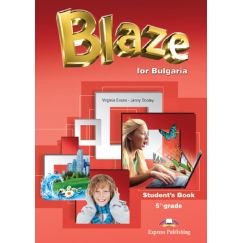 Blaze for Bulgaria 5th Grade Student's Book, издателство Express Publishing, автор Jenny Dooley