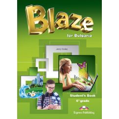 Blaze for Bulgaria 6th Grade Student's Book, издателство Express Publishing, автор Jenny Dooley