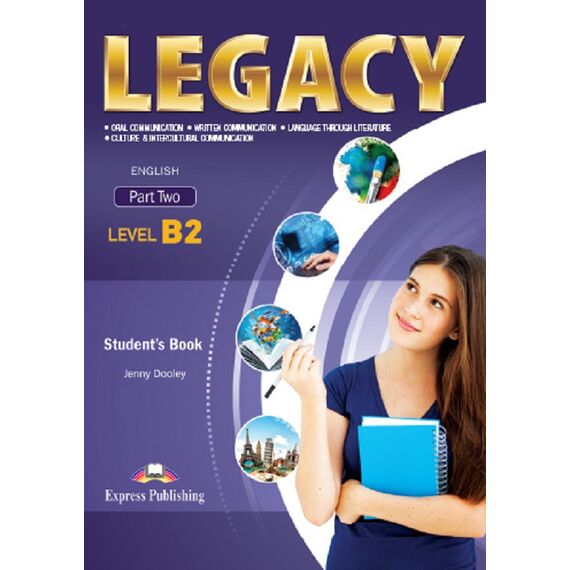 Учебник „Legacy”, B2 Part 2, издателство Express Publishing, автор Jenny Dooley